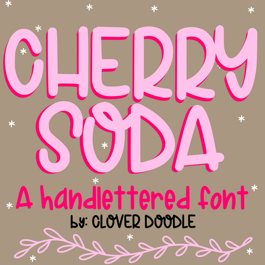 {Cherry Soda} OTF Hand-lettered Font- CD