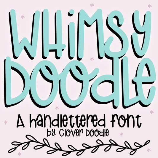 {Whimsy Doodle} OTF Hand-lettered Font- CD