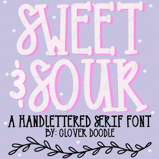 {Sweet & Sour} OTF Hand-lettered Serif Font- CD